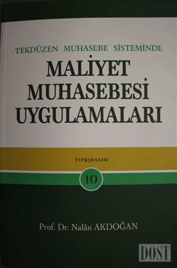 Tek Düzen Muhasebe Sisteminde Maliyet Muhasebesi Uygulamaları